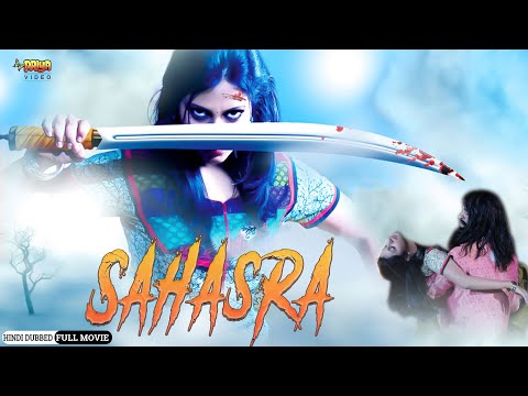 Sahasra | Full Hindi Dubbed Horror Movie | Krishnudu, Rajiv Kanakala, Shafi, Ravi Prakash