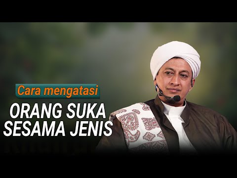 Suka Sesama Jenis - habib Hasan Bin Ismail Al Muhdor