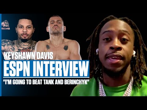 Keyshawn Davis Wants SMOKE With Tank & Berinchyk | INTERVIEW | STATE OF BOXING