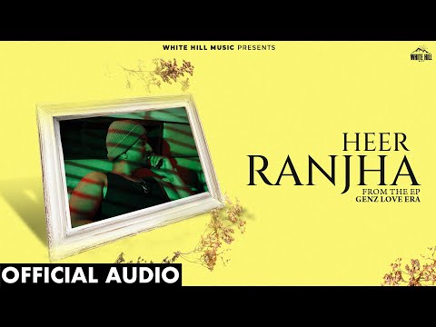 Heer Ranjha (Official Audio) Abhay Singh | New Punjabi Songs 2025 | Love Songs | EP Genz Love Era