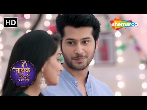 Jaya और Samar की शादी की तारीख हुई Fix | Main Maayke Chali Jaaungi Tum Dekhte Rahiyo | Shemaroo TV