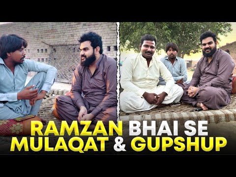 Ramzan Bhai Se Mulaqat & Gupshup!