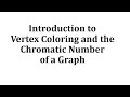 Vertex Coloring in Graph Theory