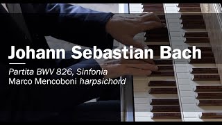 Johann Sebastian Bach Sinfonia BWV 826. Marco Mencoboni harpsichord