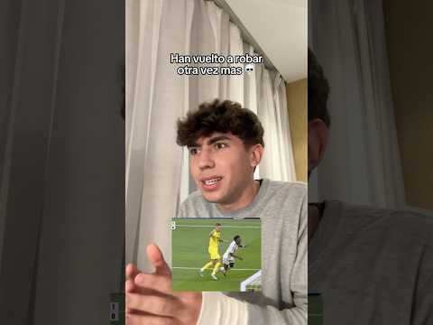 💀 El MADRID le ha ROBADO al VILLAREAL 😳 #futbol