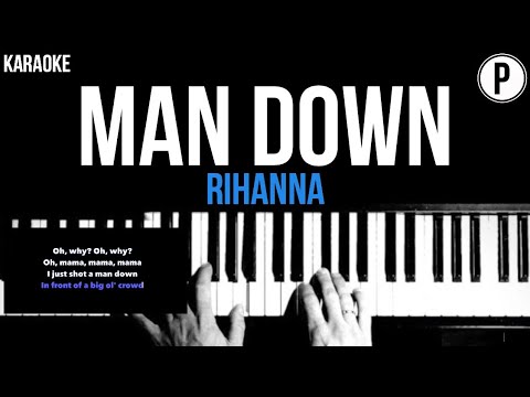 Rihanna – Man Down Karaoke Slower Acoustic Piano Instrumental Cover Walking Lyrics