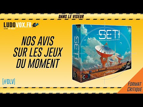 [#DLV] LES JEUX DU MOMENT 🔥 : SETI: Recherche d'Intelligence Extraterrestre (Iello)