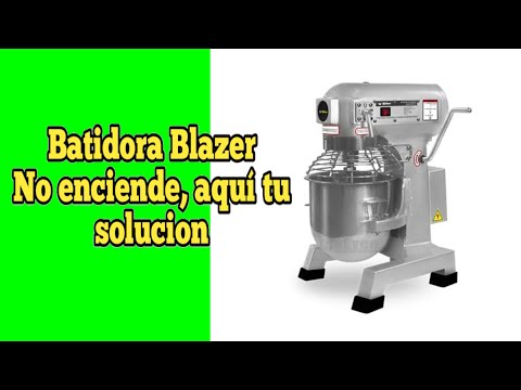 Batidora Blazer No enciende, aquí tu solución RAPIDA