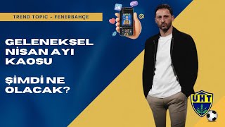 Trend Topic - Fenerbahçe | Nisan Ayı Kaosu, Seçim Olacak Mı, Tedesco Gidecek Mi