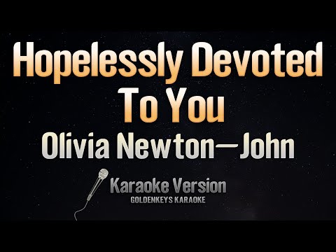 Hopelessly Devoted To You – Olivia Newton-John From “Grease” (Karaoke)