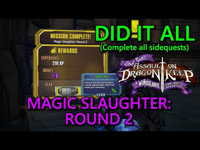 Tiny Tina's Assault On Dragon Keep: Did It All Part 22: Magic Slaughter: Round 2 Guide