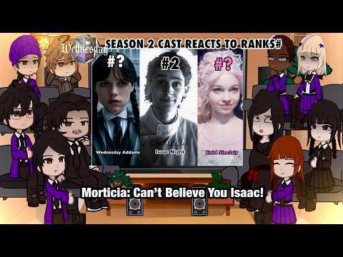 WEDNESDAY SEASON 2 CAST REACTS TO FAN RANKINGS #🏆|| Gacha Club Reacts