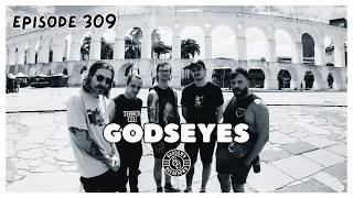 Ep. 309 - Godseyes (Adam Scrio and Nick Picerno)