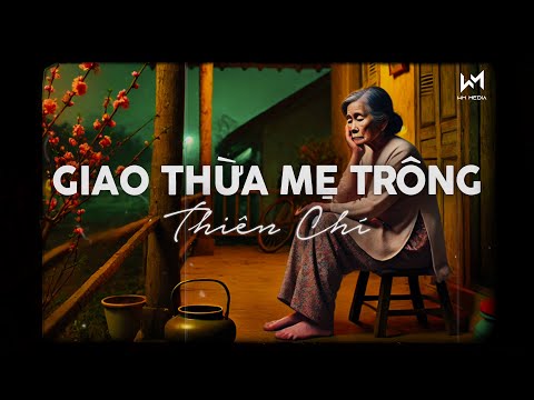 Giao Thừa Mẹ Trông (Lofi Ver) - Thiên Chí x Cryz T | Con Sẽ Về Thôi Ngày Sau Nếu Có Cơ Hội... Lofi