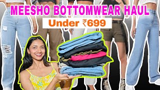MEESHO Bottomwear Haul♥️ Under ₹699 only😱 Must Have Pants/Jeans ✨ #classywings #meeshojeans