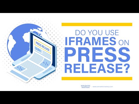 Do You Use iFrames On Press Release?