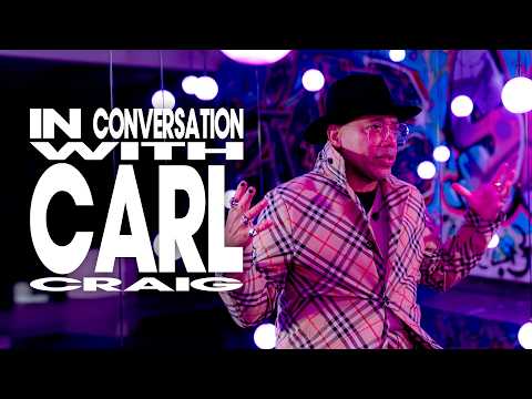 Carl Craig | In The House | Interview