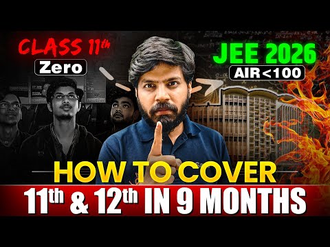 JEE 2026 : FASTEST Way to Cover Syllabus & get AIR 100 in 1 Year 🔥| 11th Wasted to IITian 🗿| eSaral