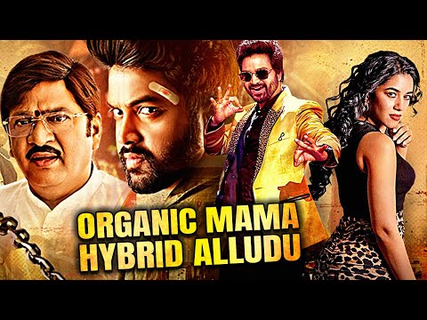 Organic Mama Hybrid Alludu Full Hindi Dubbed Romantic Movie | Syed Sohel Ryan, Mrinalini Ravi