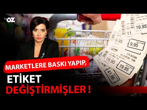 MARKETLERE BASKI YAPIP, ETİKET DEĞİŞTİRMİŞLER !