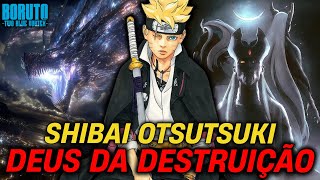 SHIBAI OTSUTSUKI - O INEVITÁVEL DESTRUIDOR DE BORUTO VORTEX!
