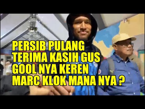 PERSIB PULANG " TERIMA KASIH GUSTAVO FRANCA GOLNYA KEREN  MARC KLOK MANA YA ? "