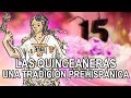 La Tradición de la Quinceañera