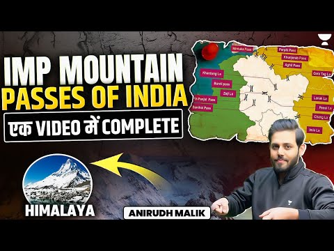 Important mountain passes of India In One Video | UPSC Prelims 2025 | Geography By Anirudh Malik