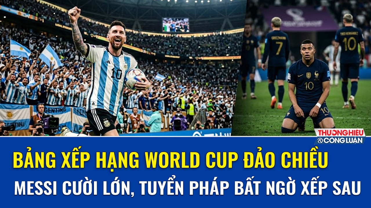 BXH World Cup mới nhất: Argentina ngự trị ngôi đầu nhờ Messi, Pháp rơi thế khó tin sau lượt mở màn