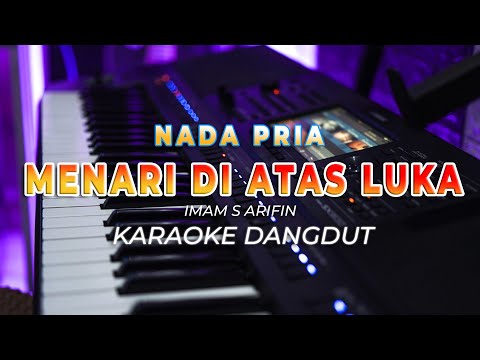 MENARI DI ATAS LUKA  || KARAOKE || IMAM S ARIFIN || DANGDUT ORIGINAL || NADA PRIA - HQ AUDIO