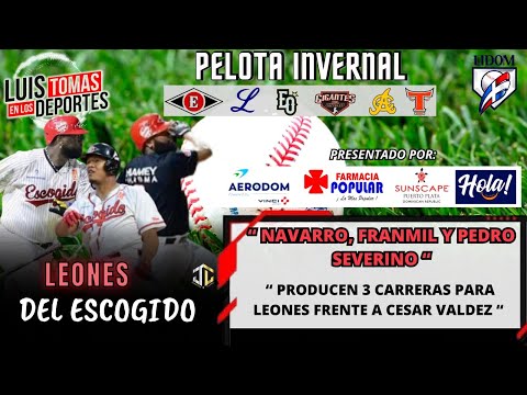 Navarro, Franmil Y Pedro Severino Producen 3 Carreras  Para Leones Frente a Cesar Valdez