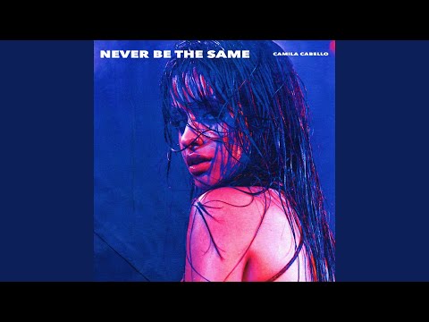 Never Be the Same (Radio Edit)