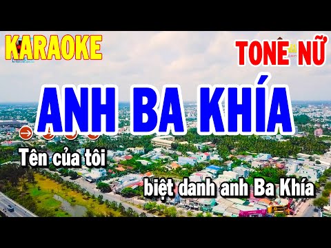 Karaoke Anh Ba Khía Tone Nữ – Nhạc Sống Mới Beat Hay | Karaoke Thanh Hải