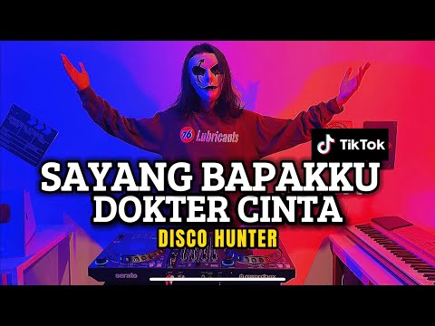 DISCO HUNTER - Sayang Bapakku Dokter Cinta
