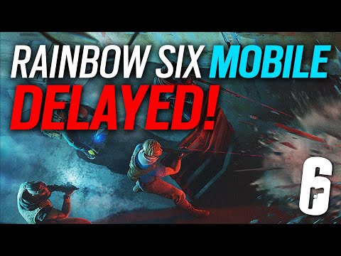 Rainbow Six Mobile Delayed! - 6News - Tom Clancy's Rainbow Six Mobile