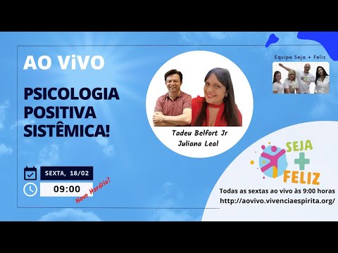 #AOVIVO SMF113 - Psicologia Positiva Sistêmica Com Tadeu e Juliana