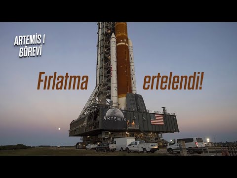 Artemis 1  - Fırlatma ertelendi!