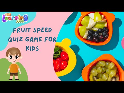 Fruit Speed Quiz for Kids | The Learning Apps for Kids