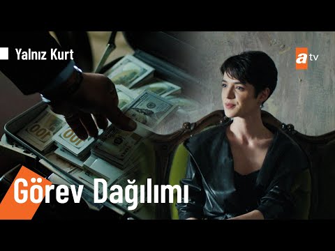 Görev dağılımı - @Yalnız Kurt 12. Bölüm