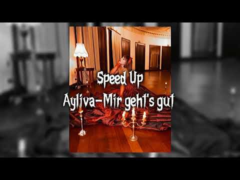 Speed Up|Ayliva-Mir geht's gut🇩🇪