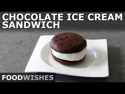 Classic Chocolate Ice Cream Sandwich - Food Wishes