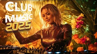 Music Mix 2025 🎧 Party Club Dance 2025 🎧 Best Remixes Of Popular Songs 2025 ' Dj Club Music Party #4