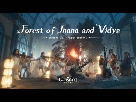 Sumeru OST "Forest of Jnana and Vidya" Promotional MV | Genshin Impact