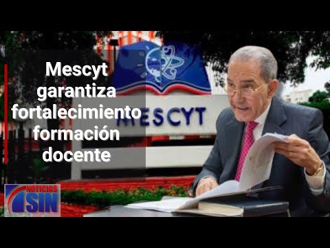 MescyT garantiza fortalecimiento formación docente; PLD ve improcedente propuesta de modificación