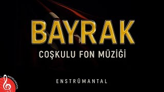 BAYRAK | 15 Temmuz’a Özel Coşkulu Enstrümantal Müzik (Destansı Fon Müziği)
