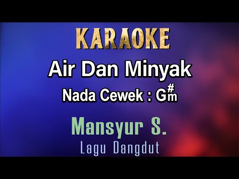 Air Minyak (Karaoke) Mansyur S Nada Wanita/Cewek Female Key G#m Dangdut Original