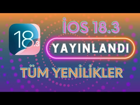 iOS 18.3 GÜNCELLEMESİ YAYINLANDI !