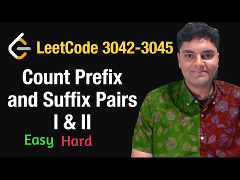 Count Prefix and Suffix Pairs I & II - Leetcode 3042 & 3045 - Python