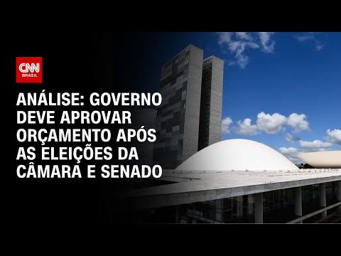 Análise: Governo deve aprovar Orçamento após as eleições da Câmara e Senado | BASTIDORES CNN