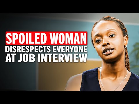 Spoiled Woman Disrespects Everyone During Her Job Interview